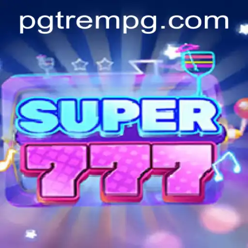 Super777: The Ultimate Gaming Experience Enhanced by the 'trempg' Twist